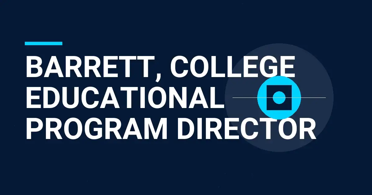 Barrett, College Educational Program Director