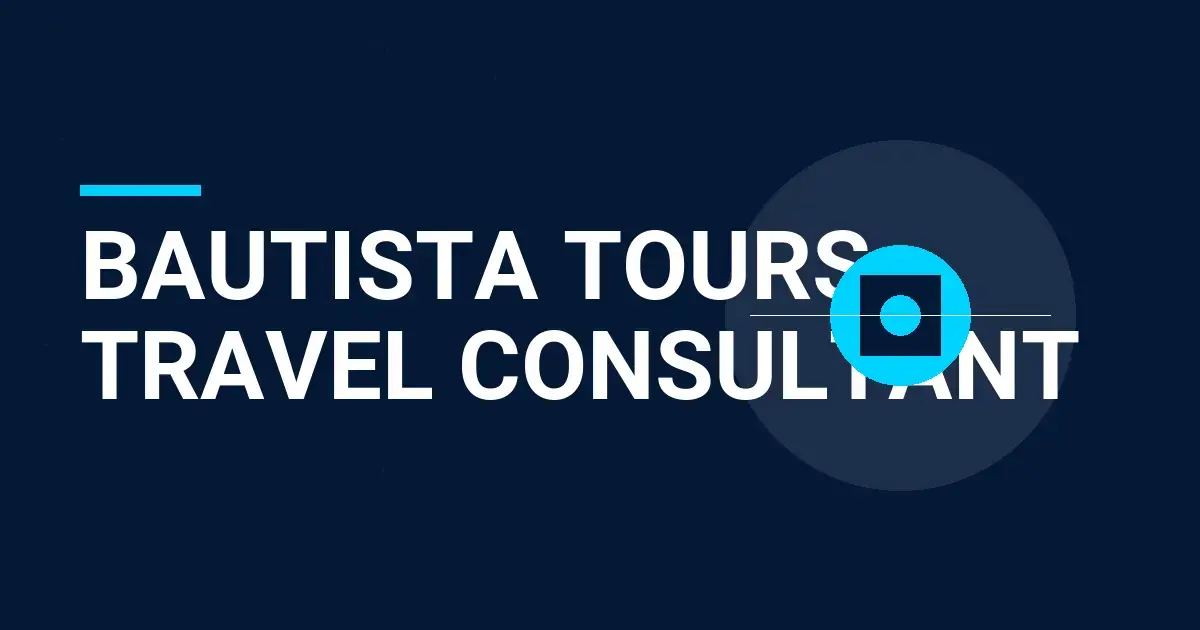 Bautista Tours Travel Consultant