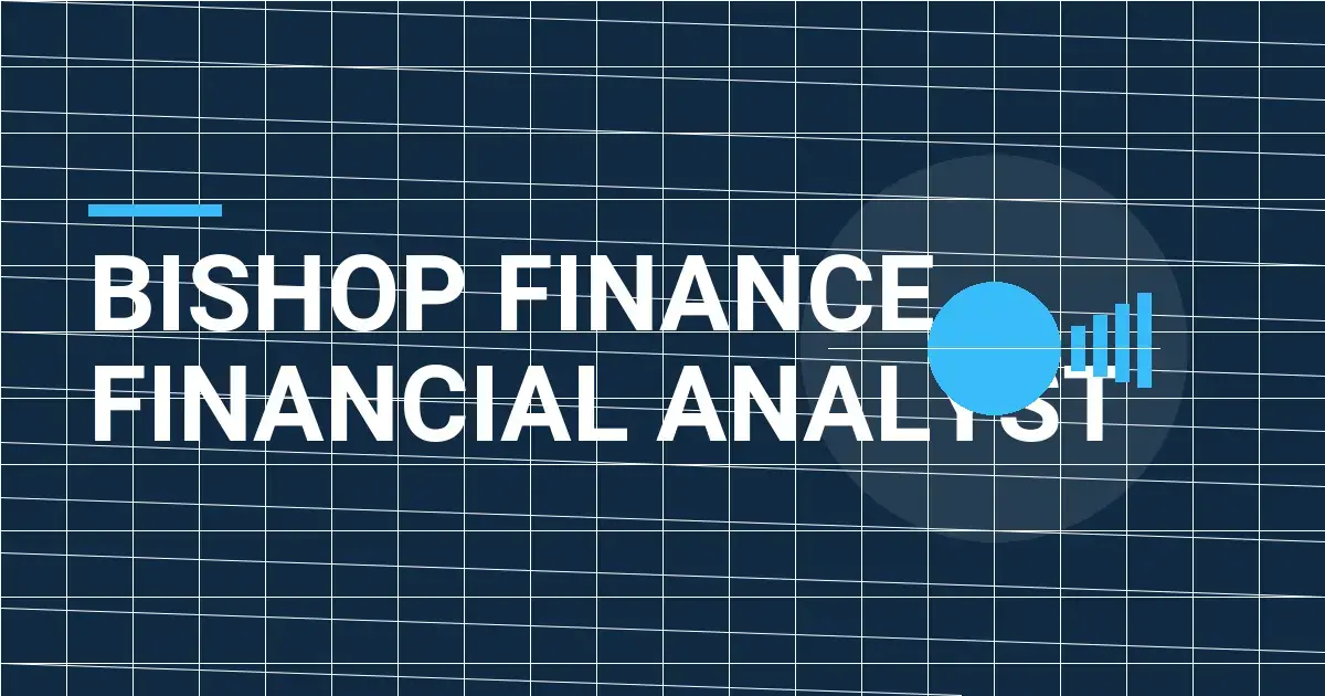 Bishop Finance Financial Analyst