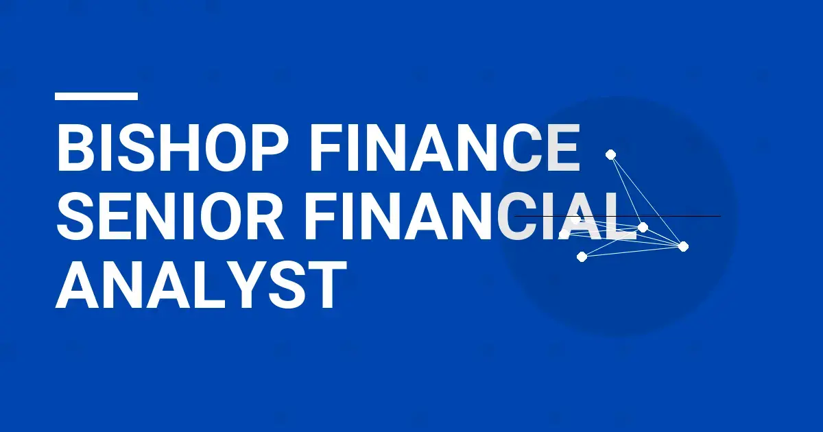 Bishop Finance Senior Financial Analyst
