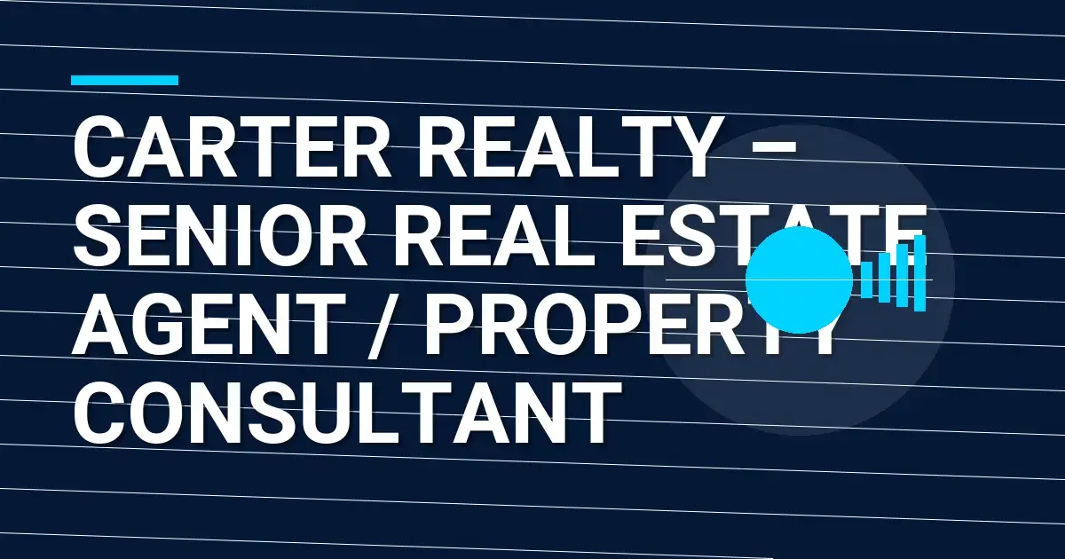 Carter Realty – Senior Real Estate Agent / Property Consultant