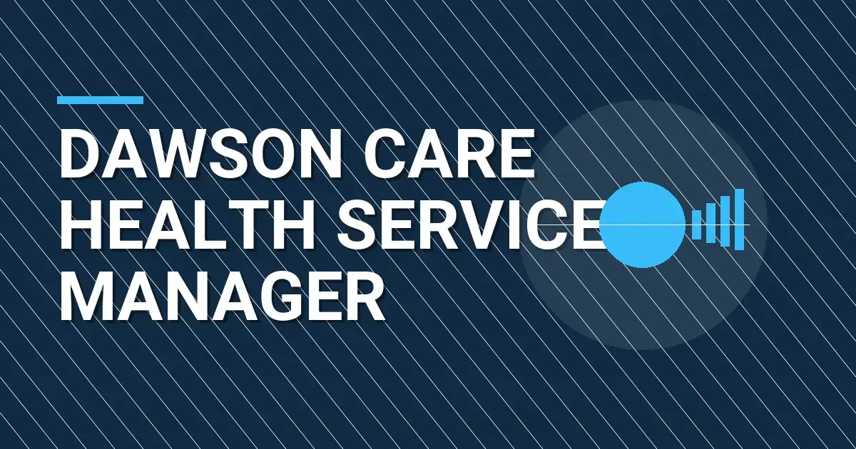 Dawson Care Health Services Manager