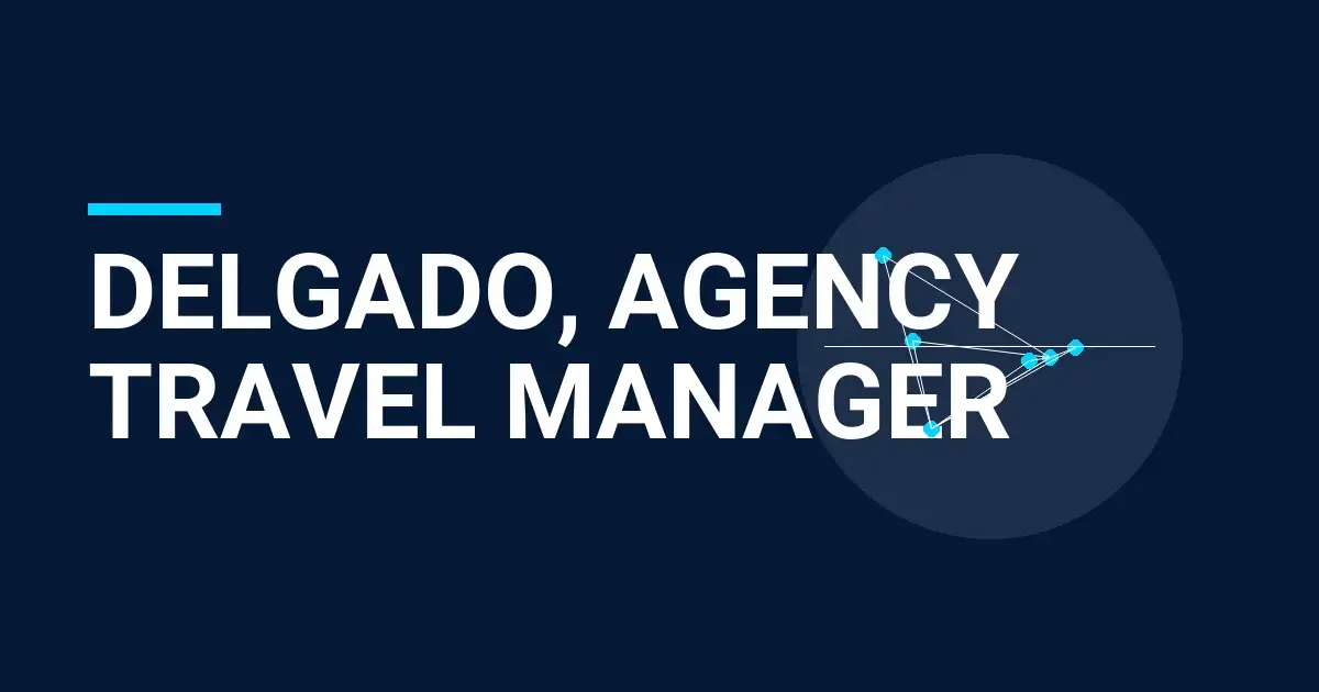 Delgado, Agency Travel Manager