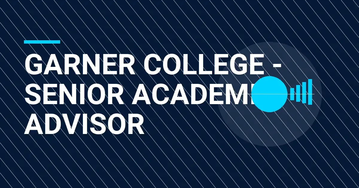 Garner College - Senior Academic Advisor