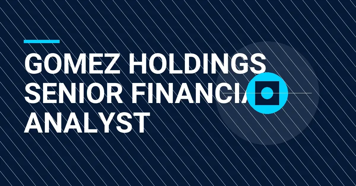 Gomez Holdings Senior Financial Analyst