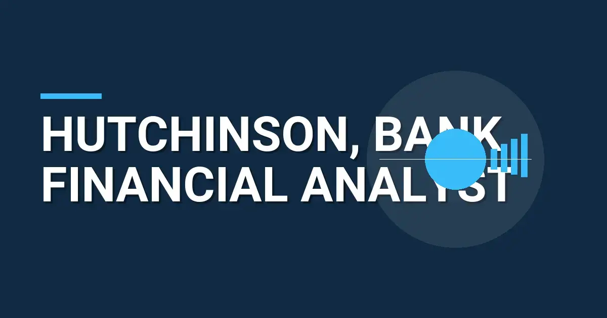 Hutchinson, Bank Financial Analyst