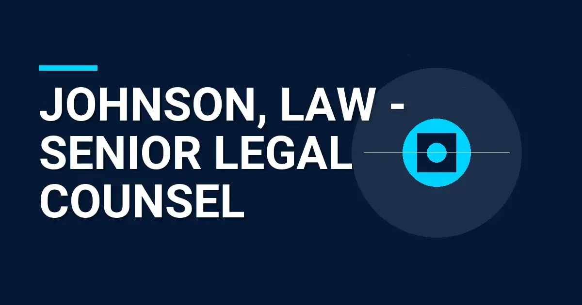 Johnson, Law - Senior Legal Counsel