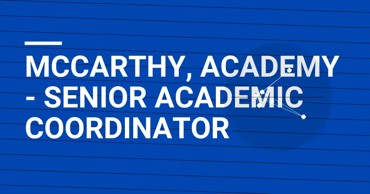 Mccarthy, Academy - Senior Academic Coordinator