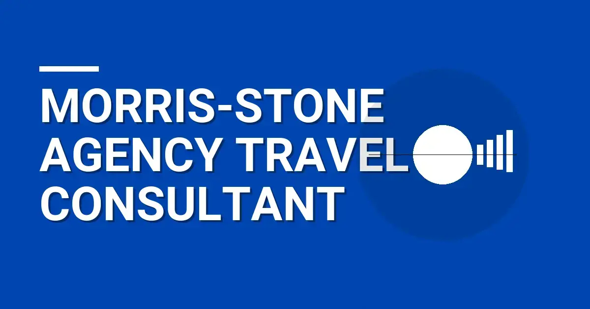 Morris-Stone Agency Travel Consultant