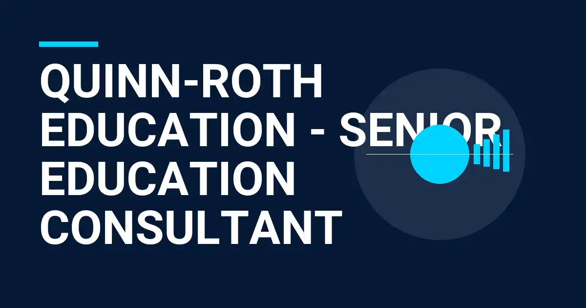 Quinn-Roth Education - Senior Education Consultant