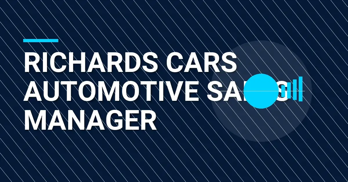 Richards Cars Automotive Sales Manager
