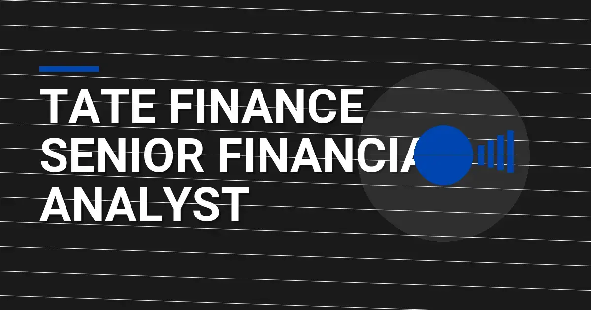 Tate Finance Senior Financial Analyst