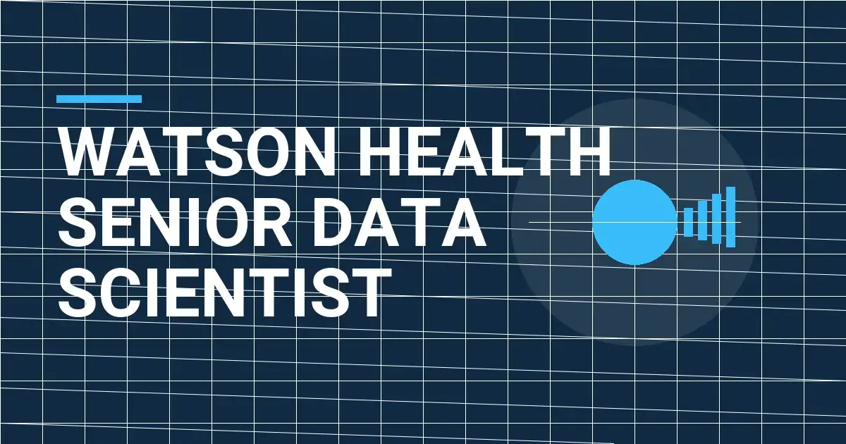 Watson Health Senior Data Scientist